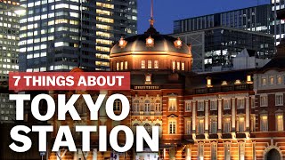 7 Things to know about Tokyo Station  japanguidecom [upl. by Clo556]